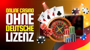Casinospiele ohne deutsche Lizenz Alles, was Sie wissen müssen