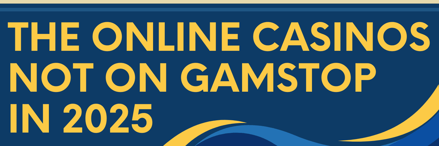 Casino Sites Not on Gamstop A Comprehensive Guide 1674067598