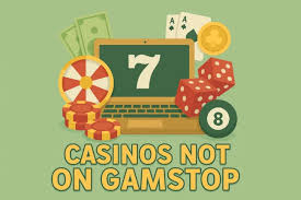 Casinos Not on Gamstop UK A Comprehensive Guide