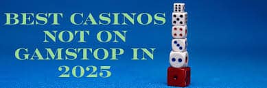 Discover UK Casino Sites Not on GamStop